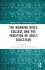 Книга The Working Men's College and the Tradition of Adult Education