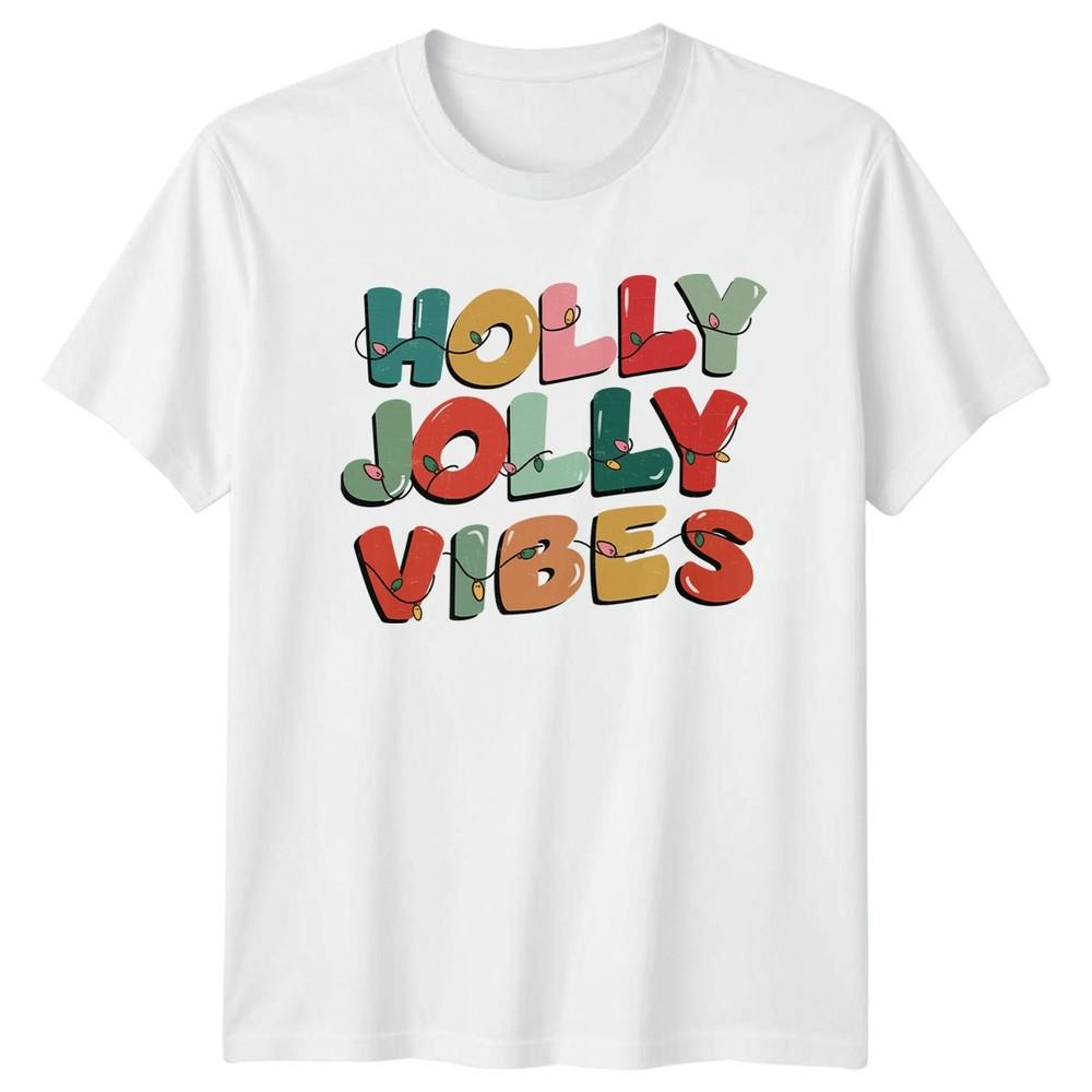 Holly Jolly Vibes Christmas Holiday Unisexs TShirt Unisexs Tee Graphic Top