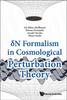 Книга Delta N Formalism In Cosmological Perturbation Theory