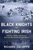 Книга Black Knights and Fighting Irish : A Rivalry, a Game, and America One Year After the End of World War II