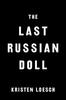 The The Last Russian Doll Book