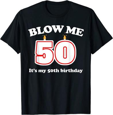 Забавная футболка унисекс «Blow Me It's My 50th Birthday» на 50-летие
