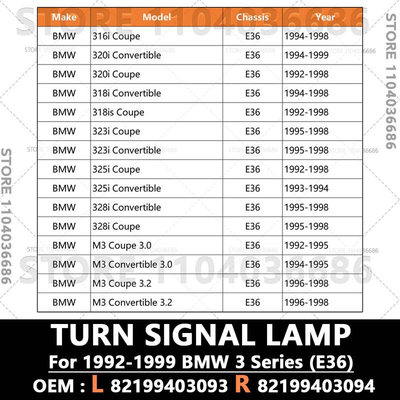 For 1992-1999 2 DOOR BMW 316i 318i 320i 323i 325i 328i M3 (E36) Turn Signal Lamp 82199403093 82199403094 63138353281 63138353282