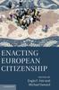 The Enacting European Citizenship by Isin, Engin F. - Hardback Book