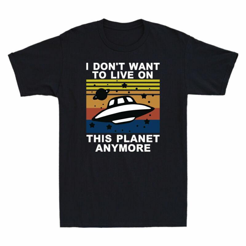 Live Tshirt On Dont Vintage Want Short Unisexs This To Anymore I Planet Sleeve