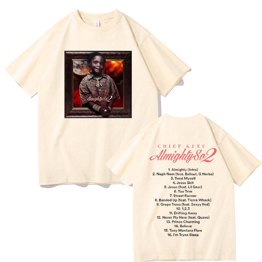 Rapper Chief Keef Almighty So 2 Album Graphic T-shirt Unisex Women Fashion Hip Hop Oversized T Shirts Unisex's Casual Cotton T-shirts