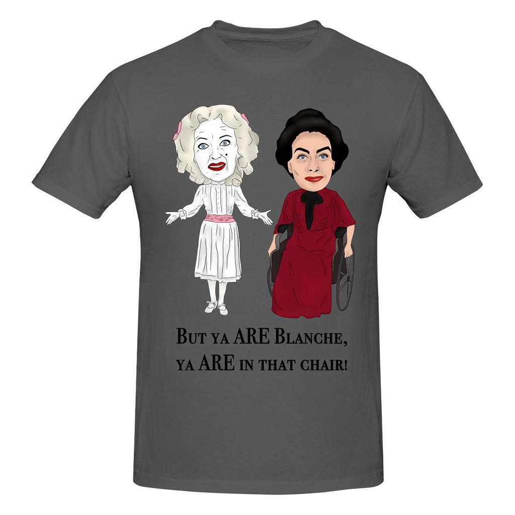 Funny Whatever Happened To Baby Jane Bette Davis Joan Unisexs Printed Tshirt Unisex T Shirtkawaii