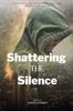 Книга Shattering the Silence : A Journey To Inner Strength and Mental Wellness