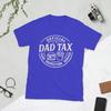 Vintage Dad Tax Funny Papa Daddy Fathers Day TShirts Unisex O Neck Pure Cotton T Shirts Short Sleeve Tees Graphic Printed Clothes