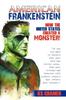 Книга American Frankenstein : How the United States Created a Monster