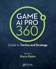 Книга Game AI Pro 360: Guide To Tactics and Strategy