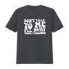 Be The Person Your Dog Thinks You Are T Shirt Quote Pet vintage Washed Top For Everyday Wear streetwear Unisex Versatile