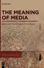 Книга The Meaning of Media : Texts and Materiality In Medieval Scandinavia