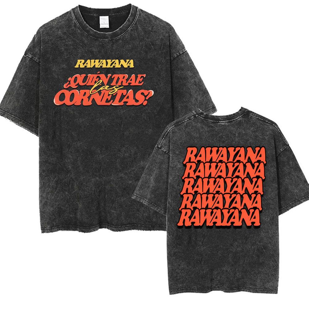 Band Rawayana Donde Es El After Album Vintage Washed T Shirt Mens Fashion Punk Hip Hop Tshirts Casual Cotton Oversized Tshirt
