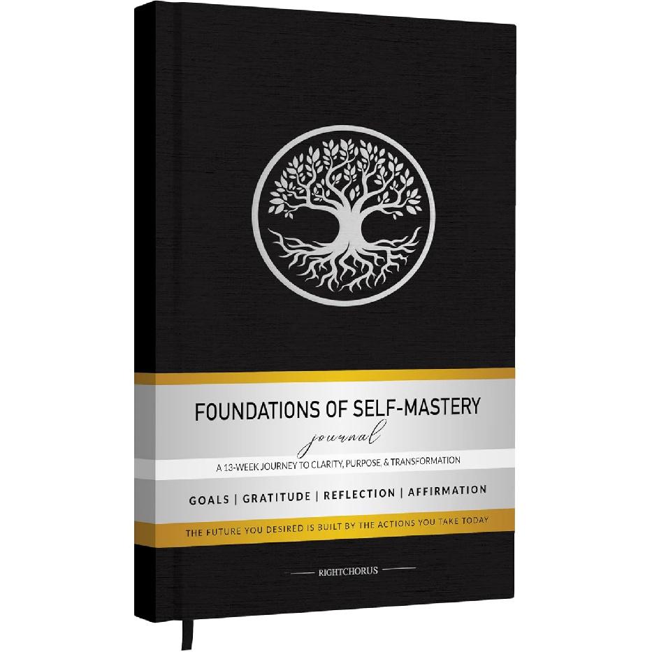 Foundations of Self Mastery Journal – Guided Daily Planner for Men & Women | Goal Setting, Gratitude, Manifestation, Affirmation, Reflection,