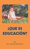 Книга Que Es Educacion?