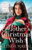 Книга A Mother's Christmas Wish : A Heartwarming Festive Saga of Family, Love and Sacrifice