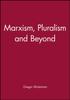 The Marxism, Pluralism and Beyond Book