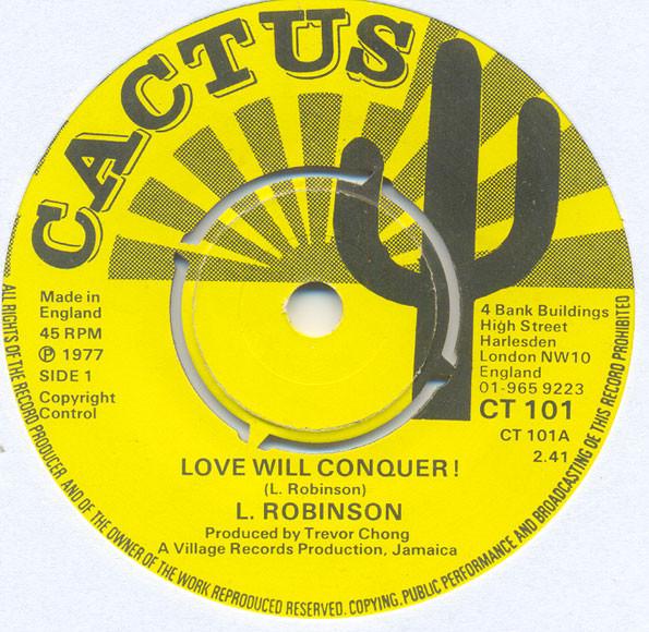 7-дюймовая пластинка LLOYD ROBINSON Love Will Conquer CT101 Cactus 1977 UK Регги Ска Даб Б/у