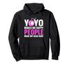 Yoyo Makes Me Happy Yoyo Hoodie