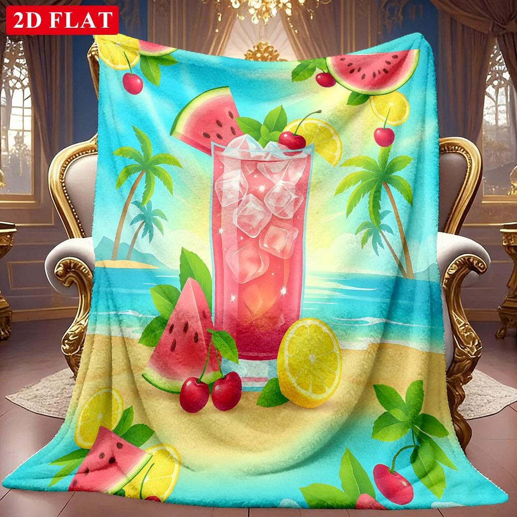 1pc 2D Summer Beach Watermelon Cherry Lemon Drink Theme Pattern Flannel Blanket, Soft HD Digital Print, Cooling Blanket All-Season Use! Soft And Breat