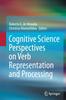 Книга Cognitive Science Perspectives On Verb Representation and Processing
