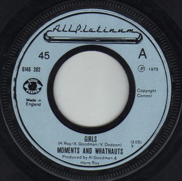 7-дюймовая пластинка MOMENTS & WHATNAUTS - Girls 6146302 Все платиновые 1975 Великобритания Соул/Фанк Б/У