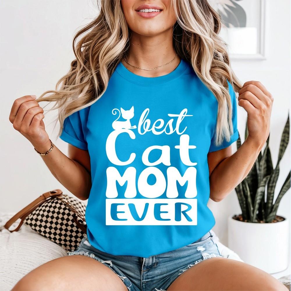 Cat Mom Ever T Shirt Mothers Day Apparel Cat Owners Stateunisext