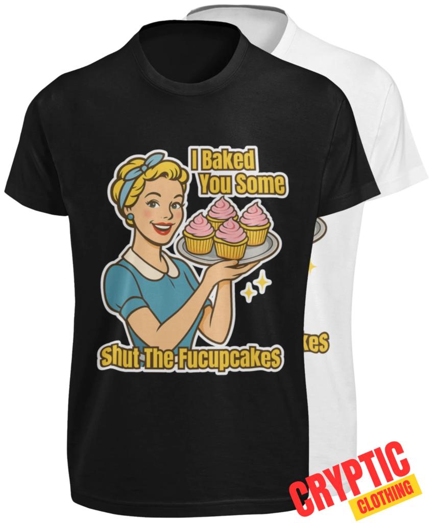 Я Испекла тебе Shut The Fucupcakes РУБАШКА Смешная Заткнись F**K U Выпечка Пекарь Футболка