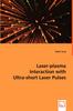 Книга Laser-plasma Interaction with Ultra-short Laser Pulses