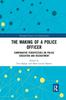 The Comparative Perspectives On Police Education and Recruitment Book