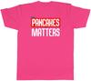 Pancakes Matters Unisexs Unisex TShirt Tee