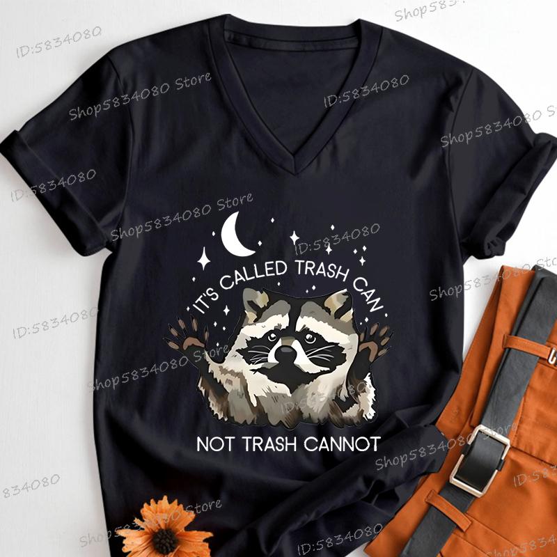 Fashion Cute Raccoon Tshirts Its Called Trash Can Funny Animal Tees New VNeck Ladies Tops Vintage Raccoon Womens Clothing
