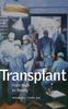 Книга Transplant : From Myth To Reality