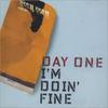 CD DAY ONE - I'm Doin' Fine SADD6 Melankolic, Vir 1999 UK Dance & Electronica Used