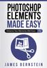 Книга Photoshop Elements Made Easy : Enhance Your Memories With Ease : 1