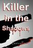 Книга Killer In The Shadows by Bianca Ponte - Hardback
