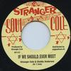 7-дюймовая пластинка STRANGER COLE, GLADDY ANDERSON / ST - If We Should Ever Meet / Darling Pl RF110 Stranger Soul C 1968 Европа Регги, Ска и Даб