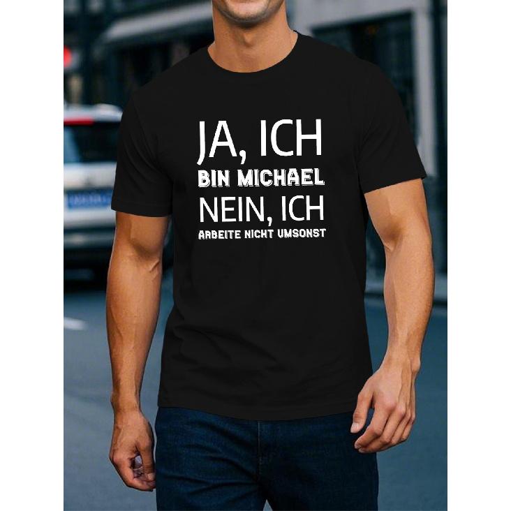 Men'S Funny German Quote T-Shirt - Ja, Ich Bin Michael Saying | Lightweight 180gsm Tee - BlackWhite Shirt for Everyday & Formal Events - Birthday,