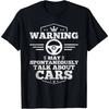 The Car Mechanic Warned Me That I Might Involuntarily Talk To The Car. Summer Round-neck Men's and Women's Top Graphic T-shirt