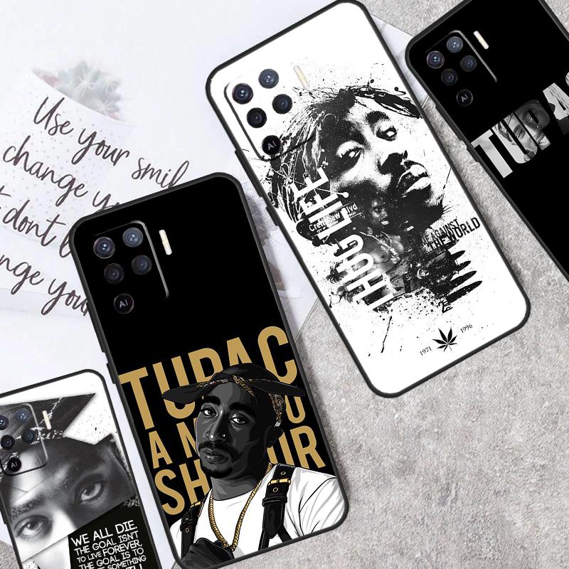 Tupac 2pac Shakur For OPPO A57S A54S A53S A58 A78 A98 A16 A76 A96 A54 A74 A94 A5 A9 A52 A72 A15 A17 A77 Case