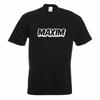 Maxim Firstname Boys Print Top Fun Printed Design Unisex T-Shirt