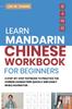 Книга Learn Mandarin Chinese Workbook for Beginners : A Step Step-by -Step Textbook To Practice the Chinese Characters Quickly and Easily While Having Fun