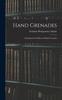 Книга Hand Grenades : A Handbook On Rifle and Hand Grenades