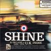 CD РАЗНЫЕ ИСПОЛНИТЕЛИ - Shine: Десятилетие британского инди SMTV011 SMTV 2000 Рок из США Б/У