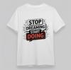 Men's Soft Oversize T-Shirt Stop Dreaming Start Doing Tee White Cotton Short Tee