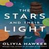 The Stars and Their Light by Olivia Hawker Paperback Book 9781662511059