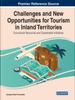 Книга Challenges and New Opportunities for Tourism In Inland Territories : Ecocultural Resources and Sustainable Initiatives