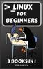 Книга Linux For Beginners 3 Books In 1 by Attila Kovacs - Hardback