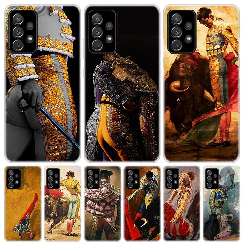 Bullfight Bull Fighter Matador For Samsung Galaxy A17 A16 A15 A14 A13 A56 A55 A54 A53 Phone Case A36 A35 A34 A33 A26 A25 A24 A23